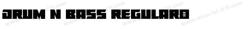 Drum N Bass Regular字体转换